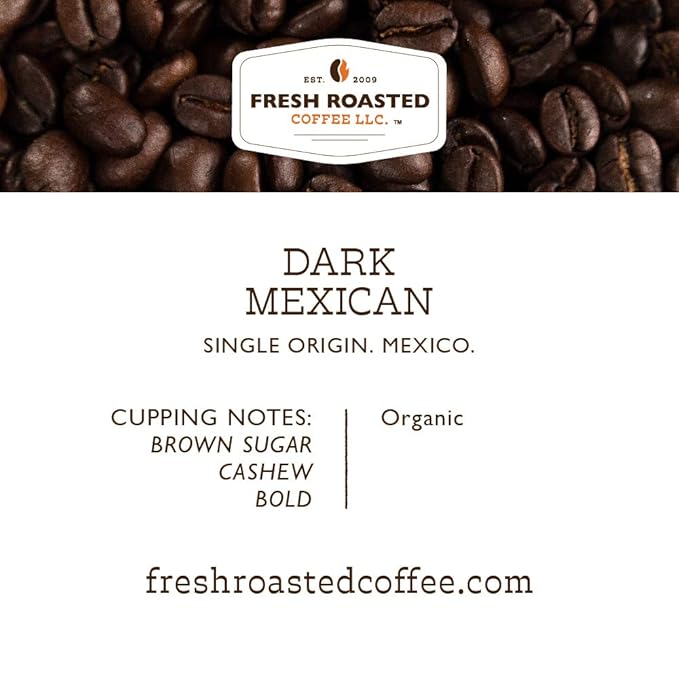 Fresh Roasted Coffee, Organic Dark Mexican | Mold & Myco 3rd Party Tested, USDA Organic, Kosher | Dark Roast 12 oz Whole Bean