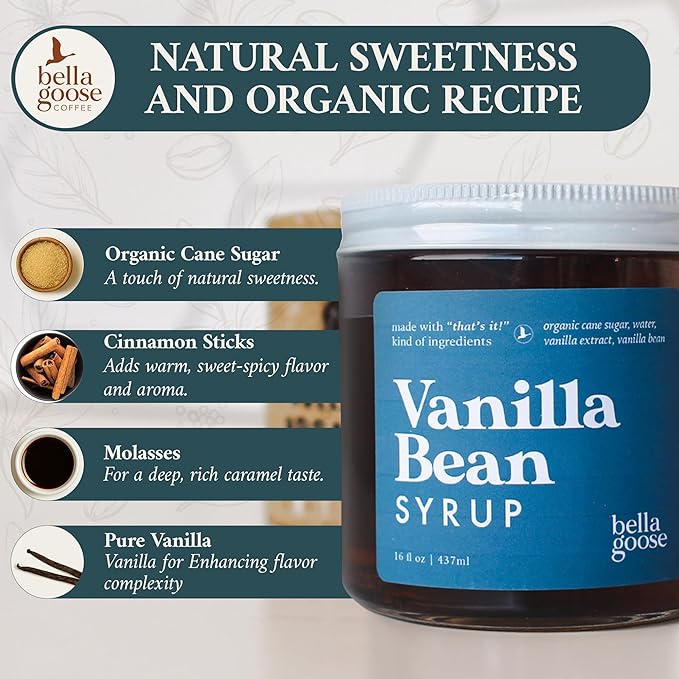 Bella Goose Vanilla Bean Coffee Syrup Jar (16oz) - Homemade Pure Cane Sugar Syrup for Lattes, Mocha, Desserts, & Ice Cream - Clean Ingredient - No Artificial Flavors, Oils, Dyes, or Preservatives Syrups for Coffee Drinks